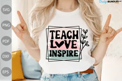 Teacher Life SVG Design / Teach Love Inspire SVG File Product Image 1