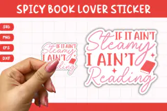 Printable Spicy Book Lover Sticker | If It Ain't Steamy Product Image 1