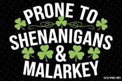 Prone to Shenanigans &amp; Malarkey Svg | St Patrick&#039;s day Product Image 1