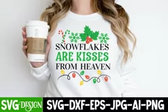 Snowflakes Are kisses From Heaven SVG Cut File,Christmas SVG Product Image 1
