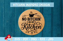 No bitching in my kitchen SVG Product Image 1