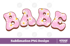 babe Png Retro Flowers Mother's Day Floral Mom Sublimation Product Image 1