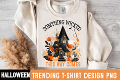Something Wicked This Way Comes Halloween Shirt PNG Product Image 4