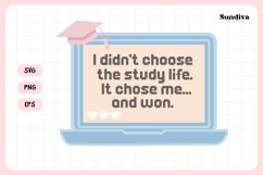 Funny Student Life Saying SVG | It Chose Me And Won Product Image 3