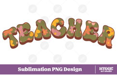 Floral Teacher Png Retro Flowers School Kids Sublimation Product Image 1