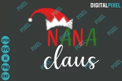 Nana Claus SVG PNG DXF Circut Cut Silhouette 3 Christmas SVG Product Image 2