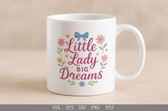 Little Lady Big Dreams SVG Inspirational Design for Girls Product Image 6