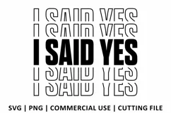 I Said Yes SVG | Stacked SVG Product Image 2
