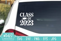 Class of 2023 Graduation SVG - Car Decal, T Shirt or Mug Product Image 1