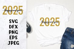 Happy New Year 2025 hand lettered SVG Christmas shirt design Product Image 1