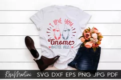 I Love You Gnome Matter What SVG Valentines Day Gnome Love Product Image 3