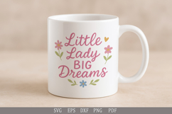 Little Lady Big Dreams SVG Inspirational Design for T-Shirts Product Image 6