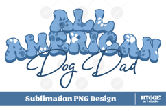American Dog Dad 4th of July USA Paw DTF PNG Sublimation Product Image 1