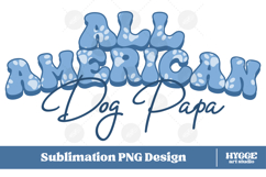 American Dog Papa 4th of July USA Paw DTF PNG Sublimation Product Image 1