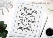 Learn From Yesterday Hope For Tomorrow SVG Cut File Product Image 4
