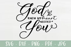 God Knew My Heart Needed You, Christian Family Sign SVG Product Image 2