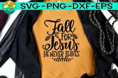 Fall For Jesus He Never Leaves SVG Cutting PNG Sublimation Product Image 4