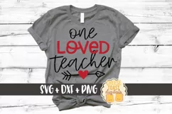 One Loved Teacher - Valentine's Day SVG PNG DXF Cut Files Product Image 1