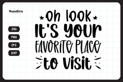 Funny Doormat Quotes SVG | It&#039;s Your Favorite Place To Visit Product Image 3