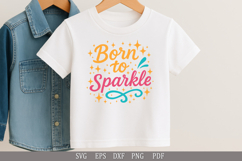 Born to Sparkle SVG Cute Design for T-Shirts and Kids’ Gifts Product Image 6