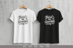 Born to Sparkle SVG Cute Design for T-Shirts and Kids’ Gifts Product Image 3