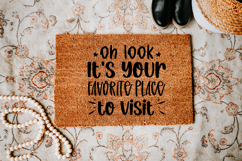 Funny Doormat Quotes SVG | It&#039;s Your Favorite Place To Visit Product Image 4