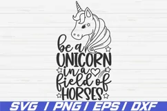 Be A Unicorn In A Field Of Horses SVG / Cut File / Cricut Product Image 1