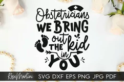 Obstetricians We Bring Out The Kid In You SVG Midwife Doula Product Image 1