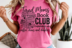 Tired Moms Book Club PNG Coffee Chaos Chapters Reading Product Image 12