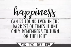 Happiness Can Be Found In The Darkest Of Times SVG Product Image 2