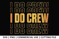 I do Crew SVG | Stacked SVG Product Image 1