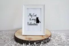 My cat is my Valentine svg funny phrase for t-shirt print Product Image 1