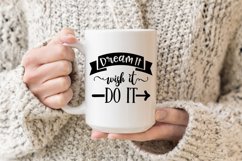 Dream It Wish It Do It SVG Cut File - Motivational SVG Product Image 3