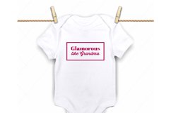 Glamorous like grandma, nana svg, bodysuit svg, grandma svg Product Image 1