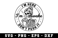 I'M Here Im Awake Svg |Sarcastic SVG Cut files |Cricut Product Image 1