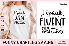 Funny Crafting Quote SVG For Crafter | Speak Fluent Glitter Product Image 1