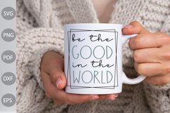 Be The Good In The World Product Image 2