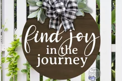 Inspirational Round Sign Svg, Find Joy In The Journey Product Image 1