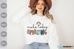 Make Today Amazing - Inspirational Quote SVG Design Product Image 1