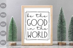Be The Good In The World Product Image 3