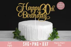 Happy 30th Birthday Cake Topper SVG, Cake Topper SVG Product Image 1