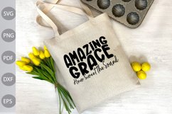 Amazing Grace How Sweet The Sound | Christian Tshirt SVG Product Image 3