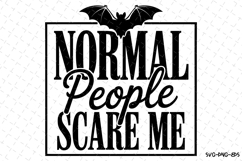 Normal People Scare Me Svg | Halloween Svg | Svg Cut Files Product Image 1