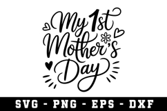 My 1st Mother Day |Mother Day SVG Cut file Product Image 1