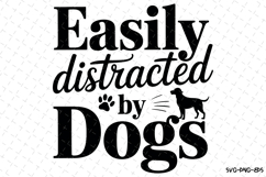 Easily distracted by dogs Svg | Svg Files | Digital Download Product Image 1