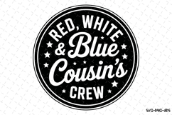 Red White &amp; Blue Cousin&#039;s Crew svg | 4th of july Svg Product Image 1