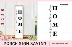 Porch Sign Saying SVG | Life Is Better At Home Product Image 1