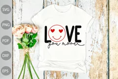 Love You More SVG Cut Files - Love You Most SVG Design Product Image 2