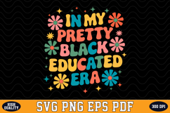 In my pretty Black educated era SVG Design | SVG Cut files Product Image 1