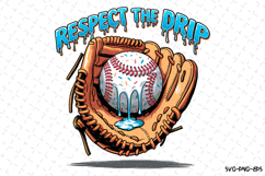 Respect the Drip Svg | Baseball SVG Design | Game Day Svg Product Image 1